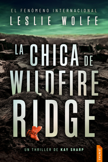 La chica de Wildfire Ridge - Un thriller trepidante y adictivo de suspense - cover
