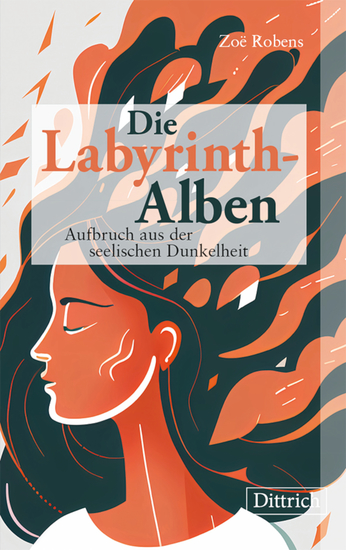 Die Labyrinth-Alben - Aufbruch aus der seelischen Dunkelheit - cover