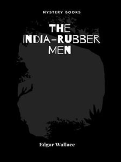 The India-Rubber Men - cover