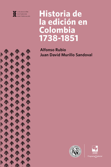 Historia de la edición en Colombia 1738-1851 - cover
