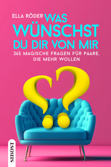 Was wünscht du dir von mir? - 365 magische Fragen für Paare die mehr wollen - cover
