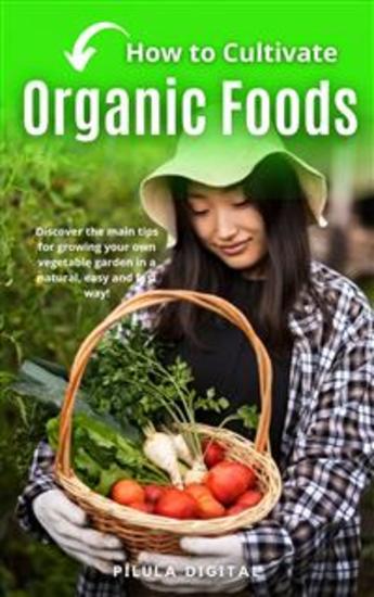How To Cultivate Organic Foods - cover