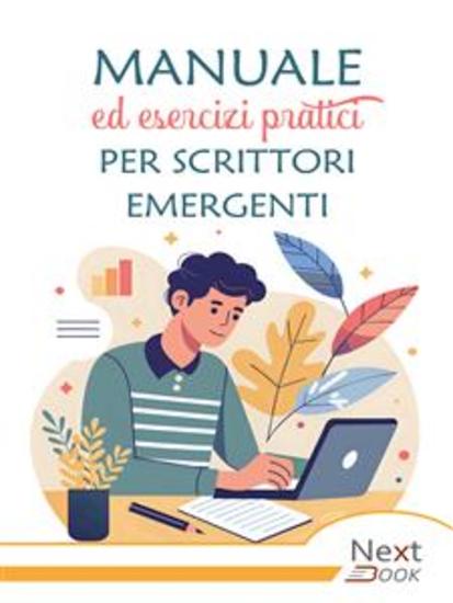 Manuale ed esercizi pratici per scrittori emergenti - cover
