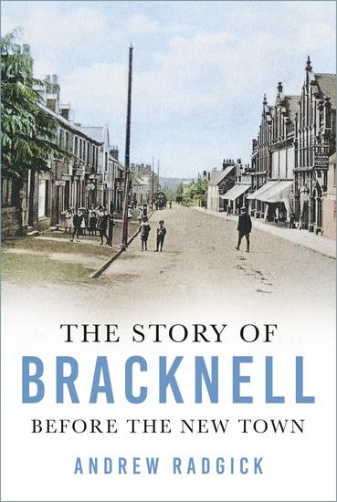 The Story of Bracknell - Before the New Town - cover