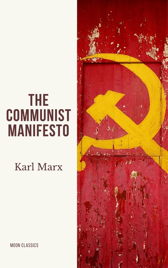 The Communist Manifesto - Revolutionary Ideas That Shaped the Modern World - cover