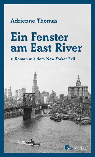 Ein Fenster am East River - Roman aus dem New Yorker Exil - cover