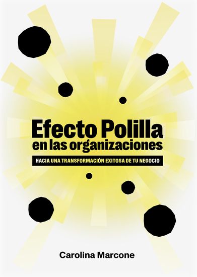 Efecto polilla en las organizaciones - Hacia una transformación exitosa de tu negocio - cover