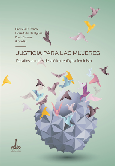 Justicia para las mujeres - Desafíos actuales de la ética teológica feminista - cover