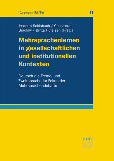 Mehrsprachenlernen in gesellschaftlichen und institutionellen Kontexten - Deutsch als Fremd- und Zweitsprache im Fokus der Mehrsprachendebatte - cover