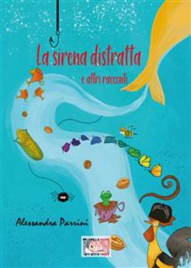La sirena distratta - E altri racconti - cover
