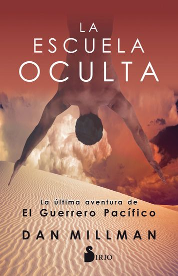 La escuela oculta - la ultima aventura de el guerrero pacifico - cover