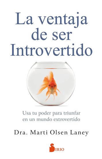 La ventaja de ser introvertido - usa tu poder para triunfar en un mundo extravertido - cover