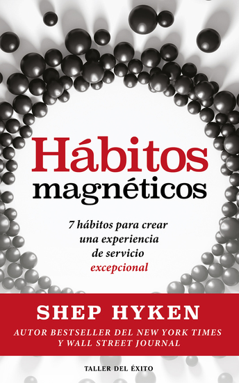 Hábitos magnéticos - 7 hábitos para crear una experiencia de servicio excepcional - cover