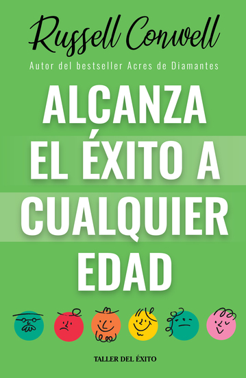 Alcanza el éxito a cualquier edad - Autor bestseller de Acres de Diamantes - cover