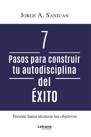 7 Pasos para construir tu autodisciplina del éxito - cover