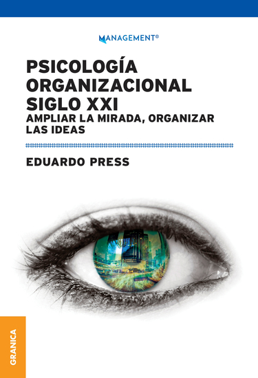 Psicología Organizacional Siglo XXI - Ampliar La Mirada Organizar Las Ideas - cover