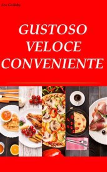 Gustoso Veloce Conveniente - Gustoso Veloce Conveniente - cover