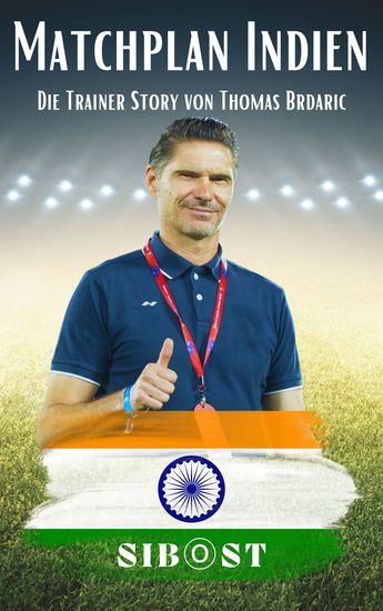 Matchplan Indien - Die Trainerstory von Thomas Brdaric - cover