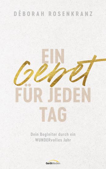 Ein Gebet für jeden Tag - Dein Begleiter für einen WUNDERvollen Start - cover