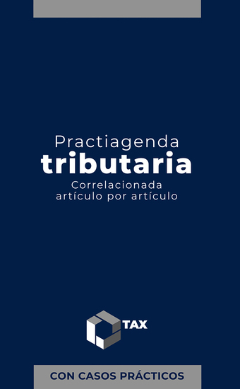 Practiagenda Tributaria 2024 - Correlacionada artículo por artículo con casos prácticos - cover