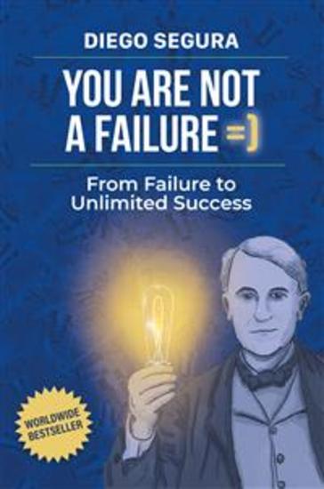 You Are Not a Failure - From Failure to Unlimited Success - cover