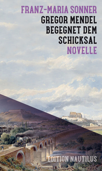 Gregor Mendel begegnet dem Schicksal - Novelle - cover