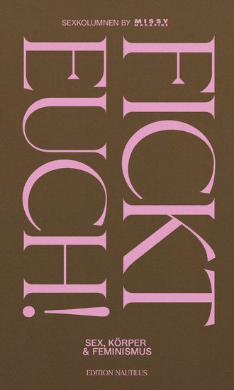 Fickt euch! - Sex Körper und Feminismus - cover