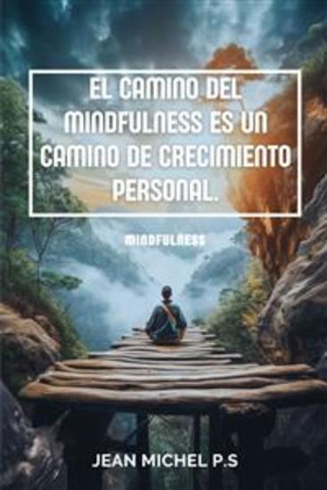 El camino del mindfulness es un camino de crecimiento personal - cover