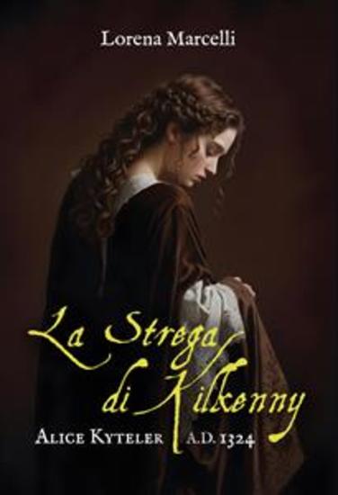 Alice Kyteler: La strega di Kilkenny AD 1324 - cover