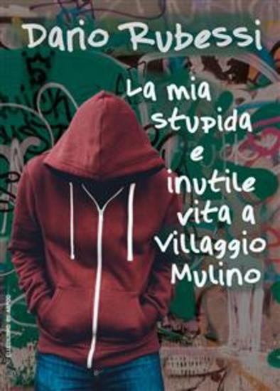 La mia stupida e inutile vita a Villaggio Mulino - cover