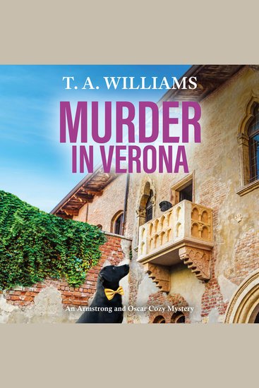 Murder in Verona - It's murder in paradise! A page-turning cozy mystery from T A Williams - cover