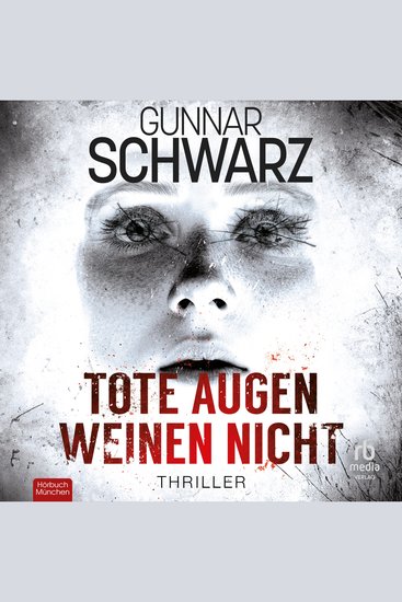 Tote Augen weinen nicht - Thriller - cover