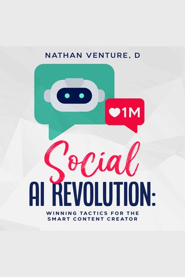 Social AI Revolution - Winning Tactics for the Smart Content Creator - cover