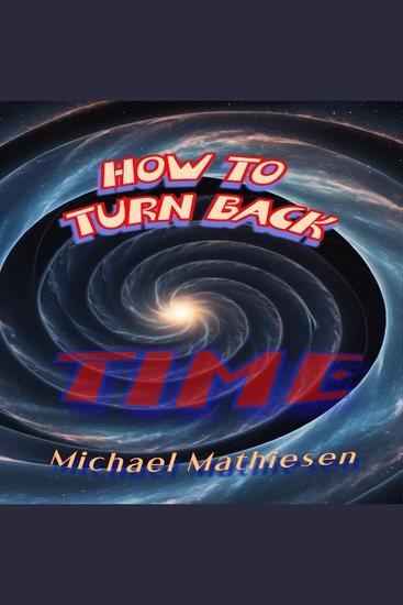 How To Turn Back Time - cover