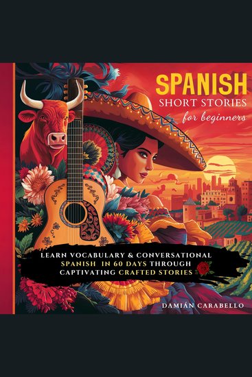 Spanish Short Stories For Beginners - How to Learn Vocabulary Words in 60 Days While Sleeping Easy & Quick Methods for Adults Kids and Dummies - Conversational Espanol Language for Children - cover