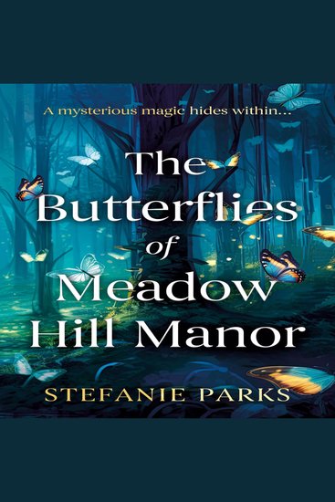 The Butterflies of Meadow Hill Manor - cover