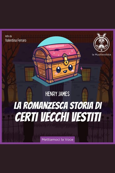 La romanzesca storia di certi vecchi vestiti - The Romance of Certain Old Clothes - cover