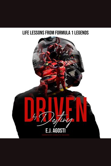 Driven by Destiny - Life Lessons from Formula 1 Legends - cover