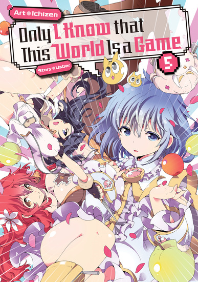 Only I Know that This World Is a Game: Volume 5 - cover