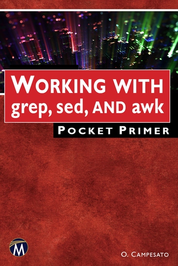 WORKING WITH grep sed AND awk Pocket Primer - A Quick Guide to Mastering Powerful Command Line Tools - cover