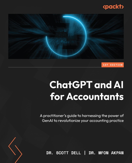 ChatGPT and AI for Accountants - A practitioner's guide to harnessing the power of GenAI to revolutionize your accounting practice - cover