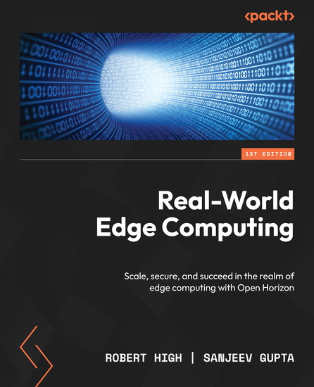 Real-World Edge Computing - Scale secure and succeed in the realm of edge computing with Open Horizon - cover