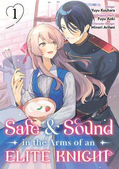 Safe & Sound in the Arms of an Elite Knight (Manga) Volume 1 - cover