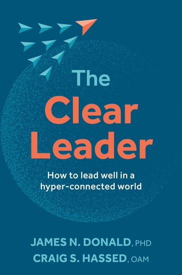 The Clear Leader - How to lead well in a hyper-connected world - cover