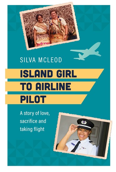 Island Girl to Airline Pilot - A story of love sacrifice and taking flight - cover