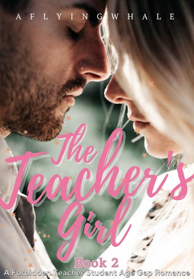 The Teacher's Girl - My Possessive Teacher - cover