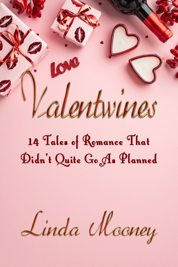 Valentwines - 14 Tales of Romance That Didn’t Quite Go As Planned - cover