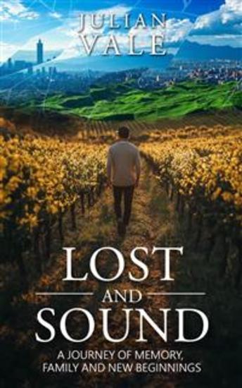 Lost and Sound - A Journey of Memory Family and New Beginnings - cover