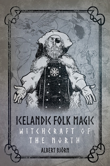 Icelandic Folk Magic: Witchcraft of the North - Witchcraft of the North - cover