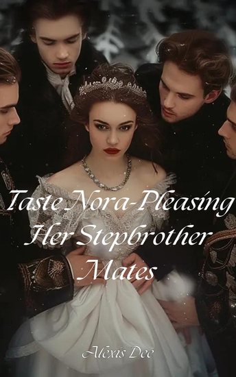 Taste Nora-Pleasing Her Stepbrother Mates - cover